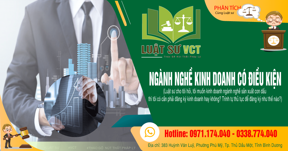 Điều kiện kinh doanh ngành nghề sản xuất con dấu