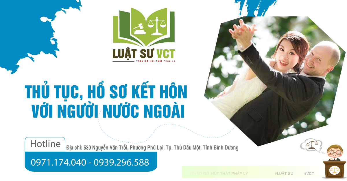 Thủ tục, hồ sơ kết hôn với người nước ngoài