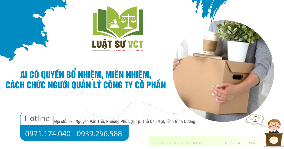 Ai có quyền miễn nhiệm, bãi nhiệm người quản lý công ty cổ phần