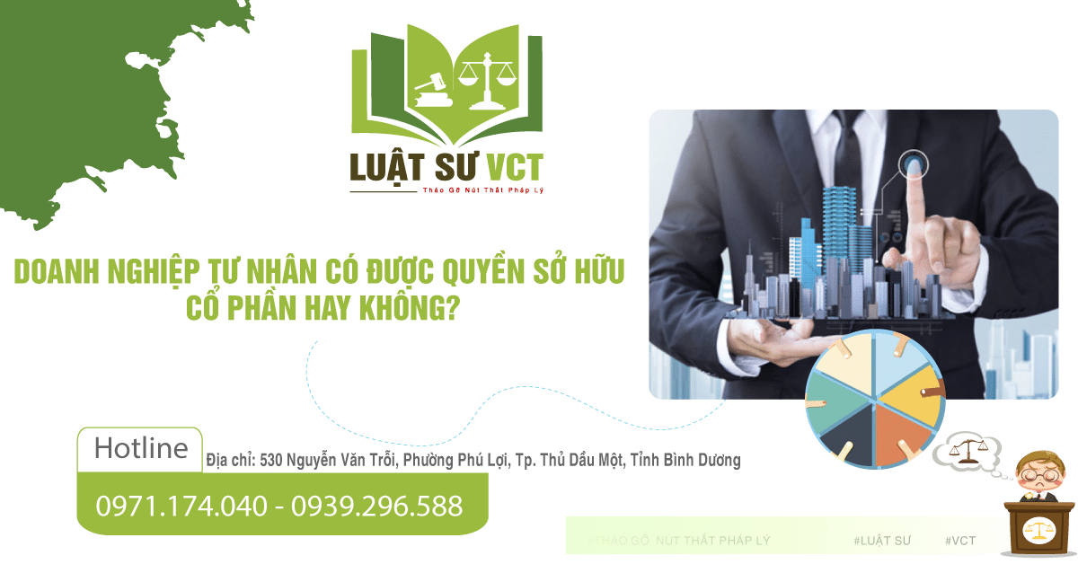 Doanh nghiệp tư nhân có được quyền sở hữu cổ phần hay không