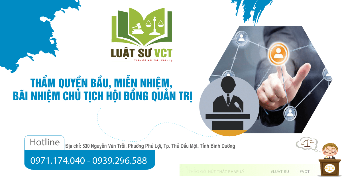 Thẩm quyền bầu, miễn nhiệm, bãi nhiệm chủ tịch hội đồng quản trị