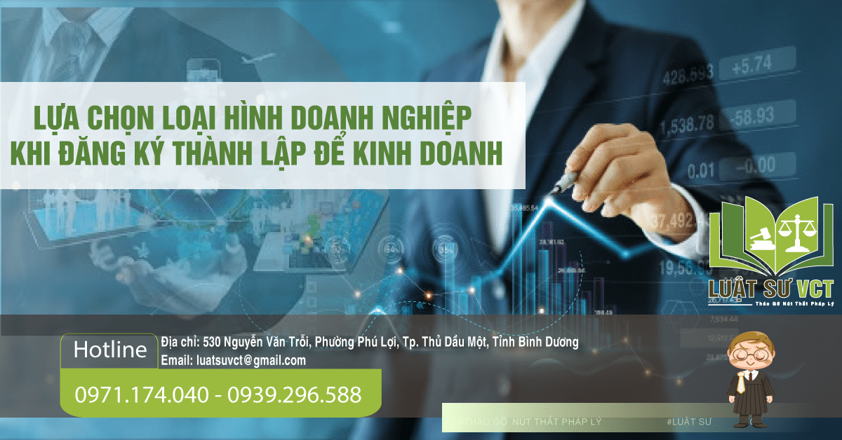 Lựa chọn loại hình doanh nghiệp khi đăng ký thành lập doanh nghiệp