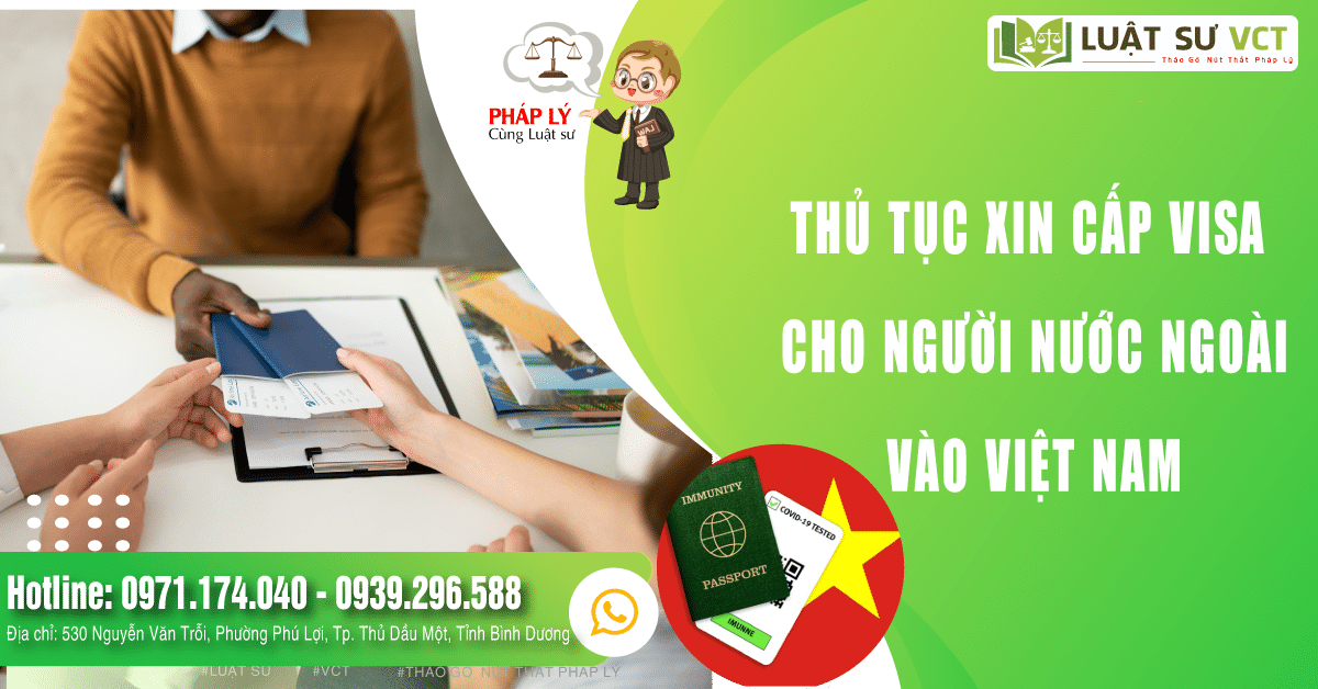 Xin cấp visa cho người nước ngoài vào Việt Nam như thế nào?