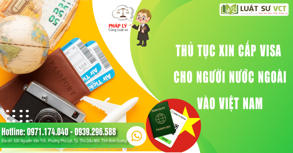 Thủ tục xin cấp visa cho người nước ngoài vào Việt Nam