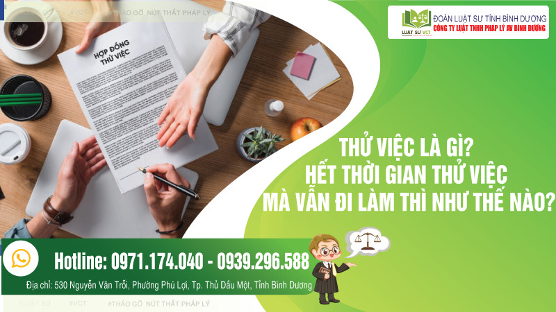 Hết thời gian thử việc mà vẫn đi làm thì như thế nào?