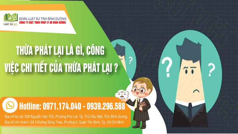 Dịch vụ Thừa Phát Lại là gì? làm những công việc gì?