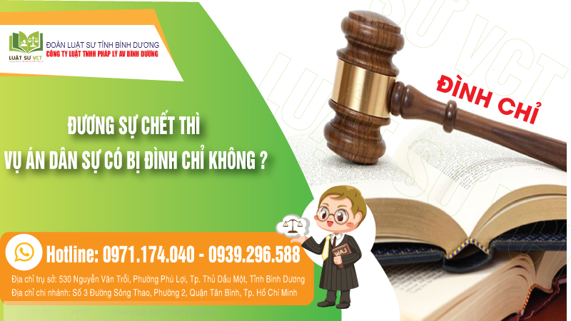 Đương sự chết thì vụ án dân sự có bị đình chỉ không?