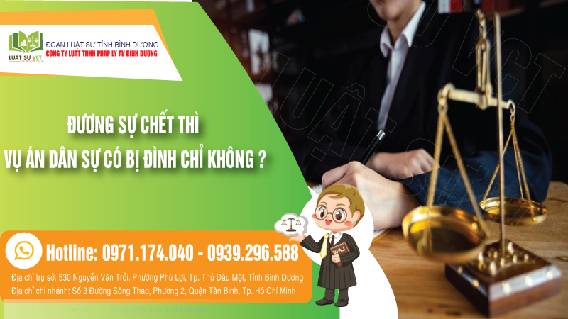 Đương sự chết thì vụ án dân sự có bị đình chỉ không?