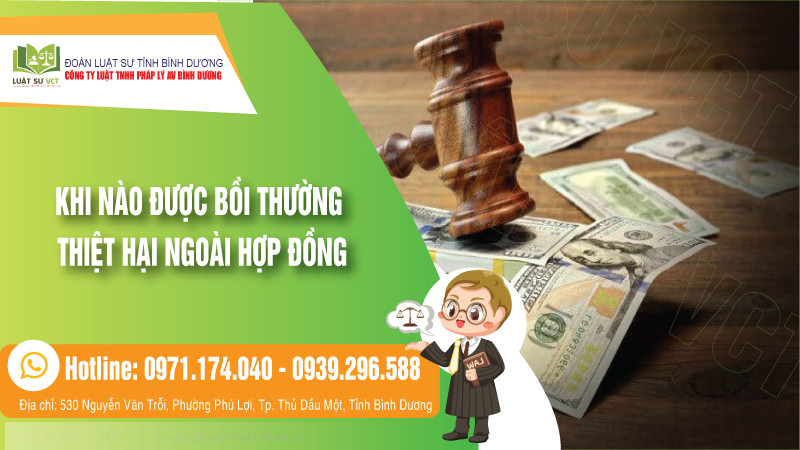 Khi nào được bồi thường thiệt hại ngoài hợp đồng?