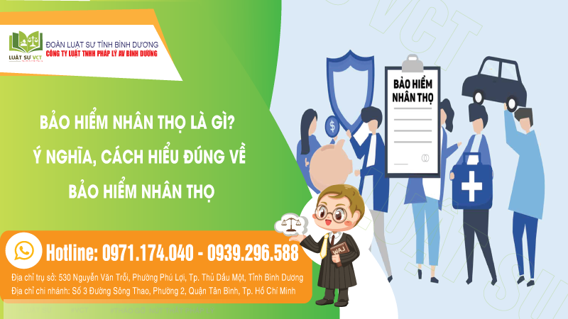 Bảo hiểm nhân thọ là gì? Ý nghĩa, cách hiểu đúng về BHNT