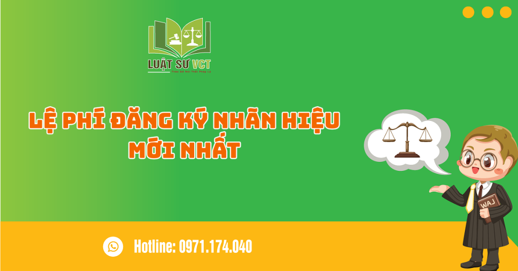 LỆ PHÍ ĐĂNG KÝ NHÃN HIỆU MỚI NHẤT