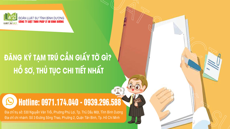 Đăng ký tạm trú cần giấy tờ gì?