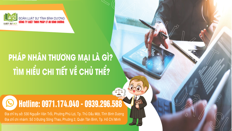 Pháp nhân thương mại là gì? Tìm hiểu chi tiết về chủ thể?