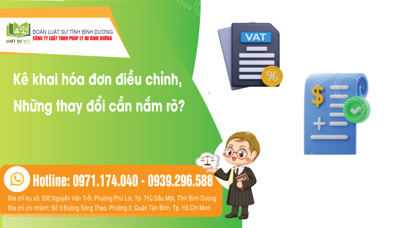Kê khai hóa đơn điều chỉnh, những thay đổi cần nắm rõ?