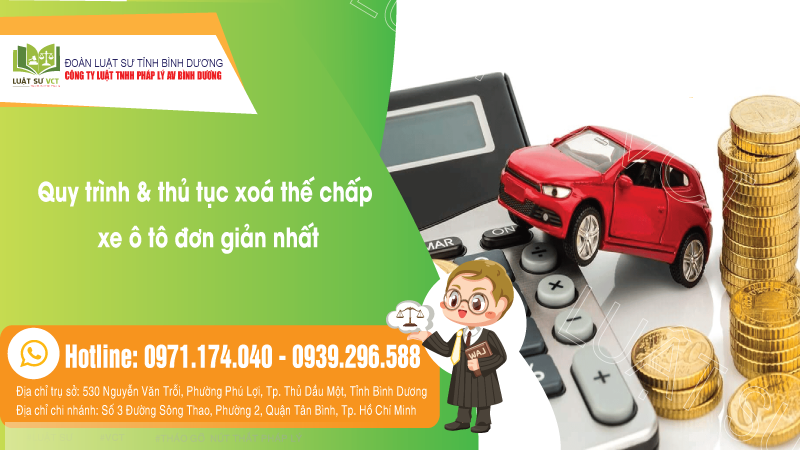 Quy trình và thủ tục xóa thế chấp xe ô tô đơn giản nhất