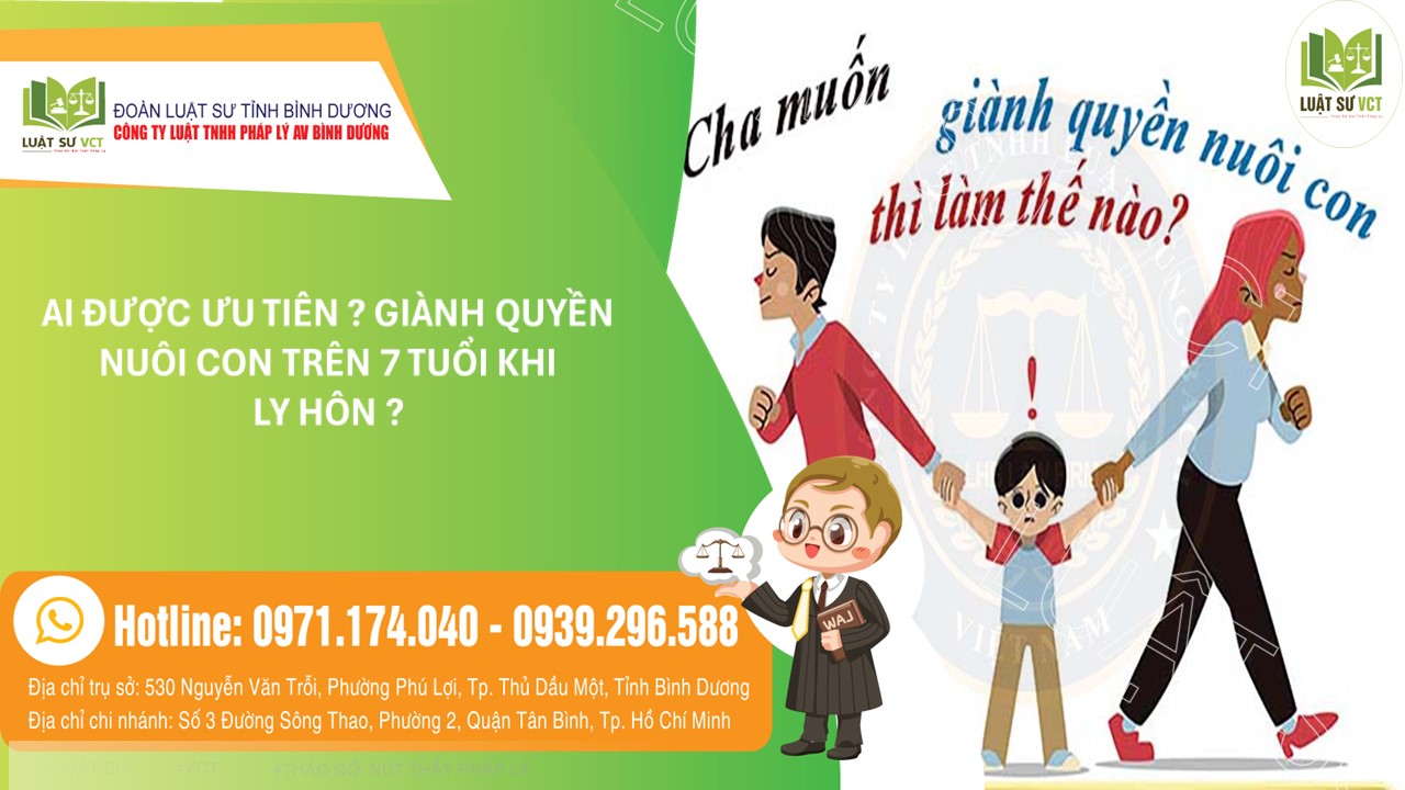 QUYỀN NUÔI CON TRÊN 7 TUỔI KHI LY HÔN