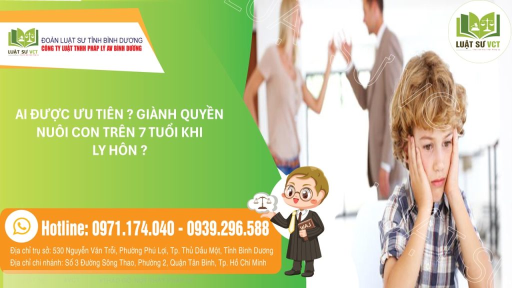 QUYỀN NUÔI CON TRÊN 7 TUỔI KHI LY HÔN