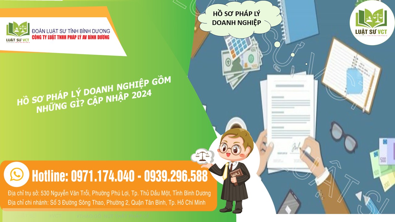 Hồ sơ pháp lý của doanh nghiệp gồm những gì? (Cập nhật 2024)
