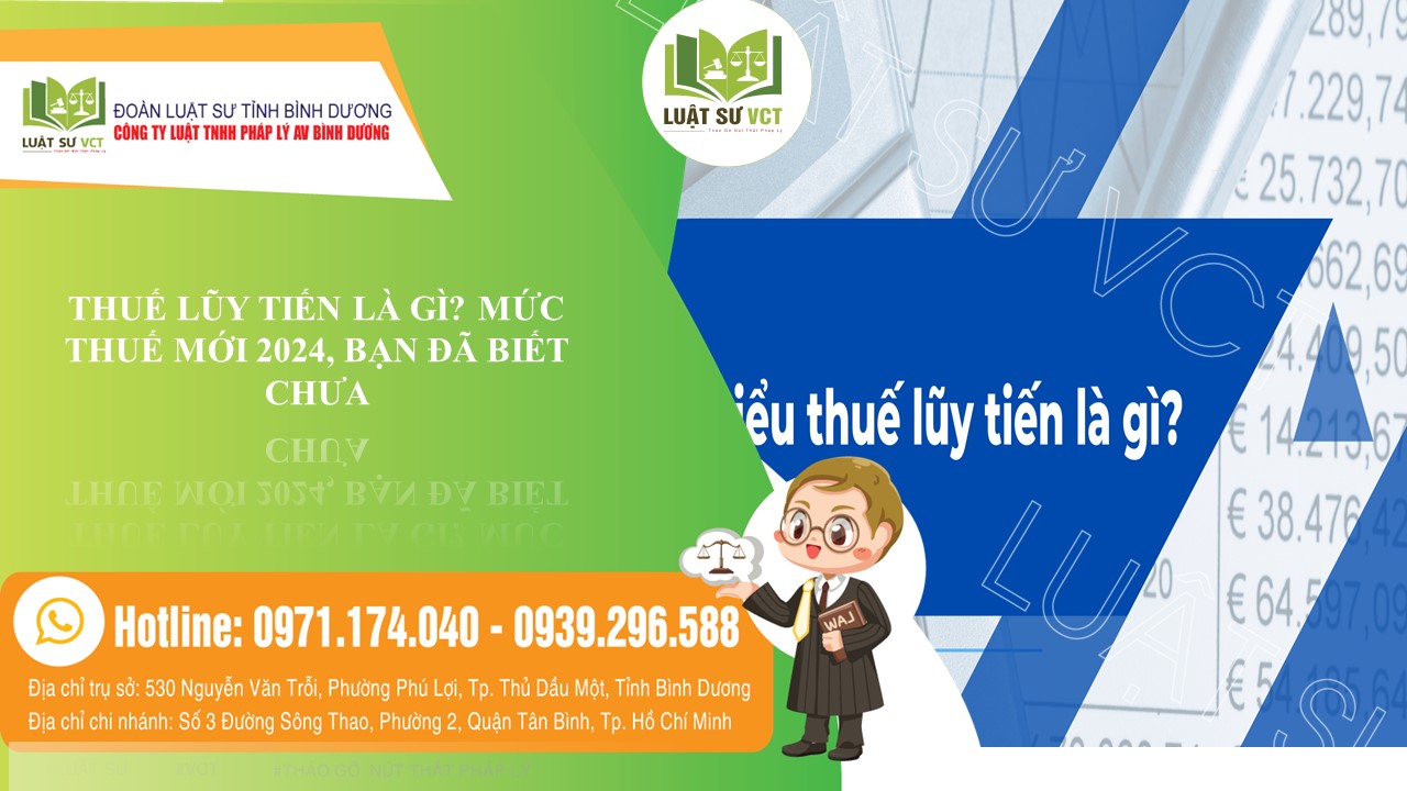 Thuế lũy tiến là gì? Mức thuế mới 2024, bạn đã biết chưa?