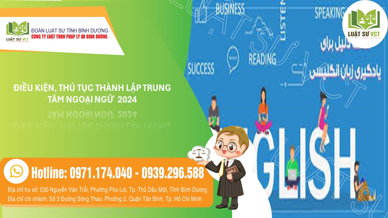 ĐIỀU KIỆN, THỦ TỤC THÀNH LẬP TRUNG T M NGOẠI NGỮ
