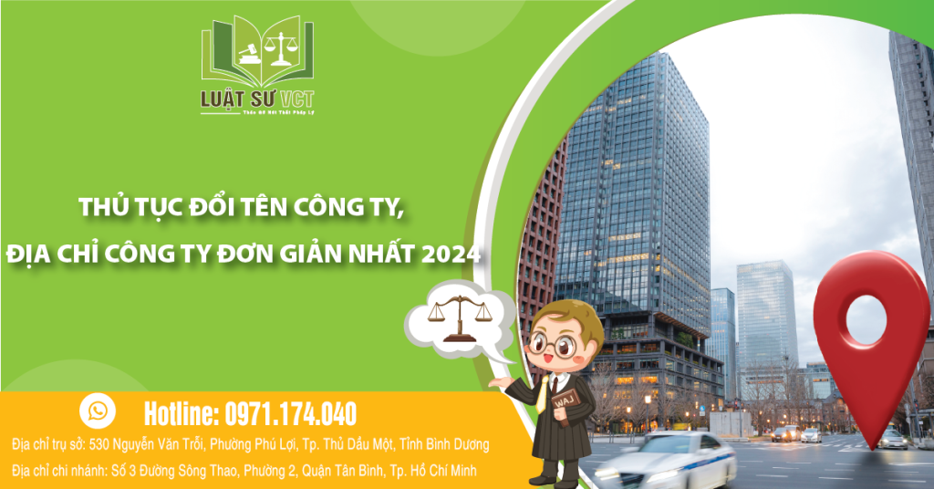Thủ tục đổi tên công ty, địa chỉ công ty đơn giản nhất 2024