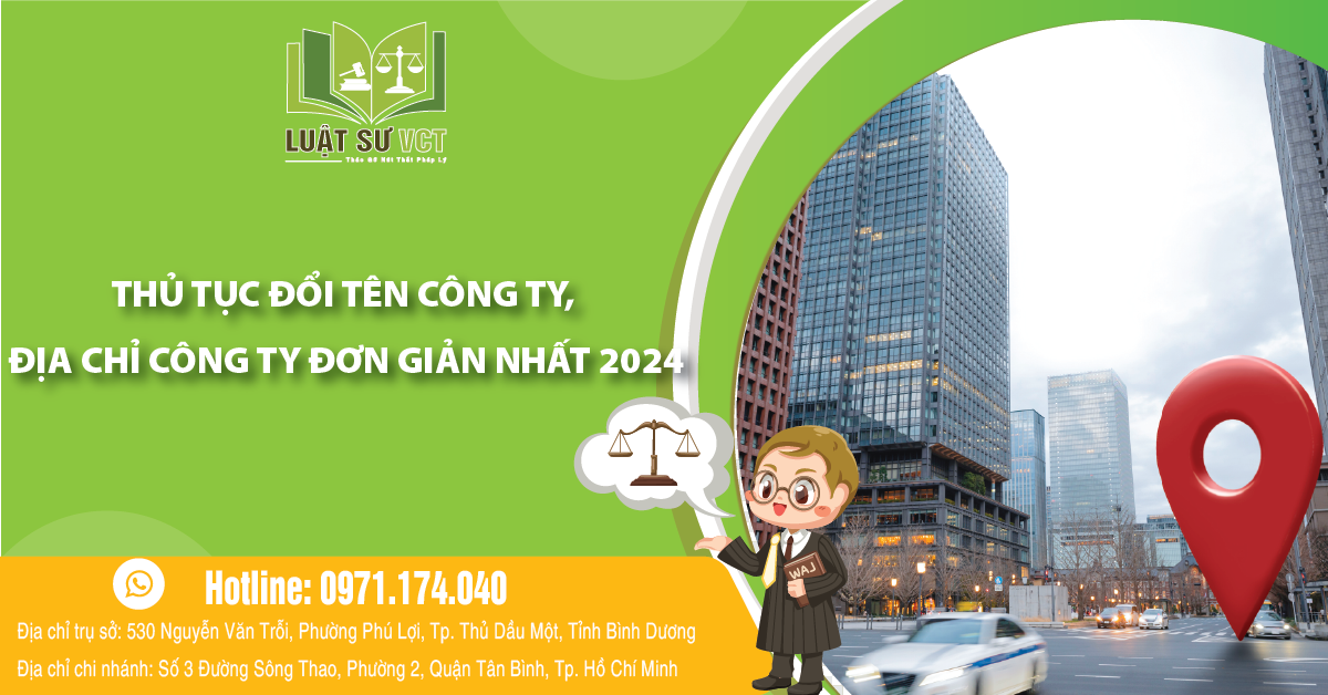 Thủ tục đổi tên công ty, địa chỉ công ty đơn giản nhất 2024
